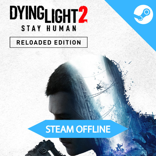 Dying Light 2: Reloaded Edition - Steam Offline