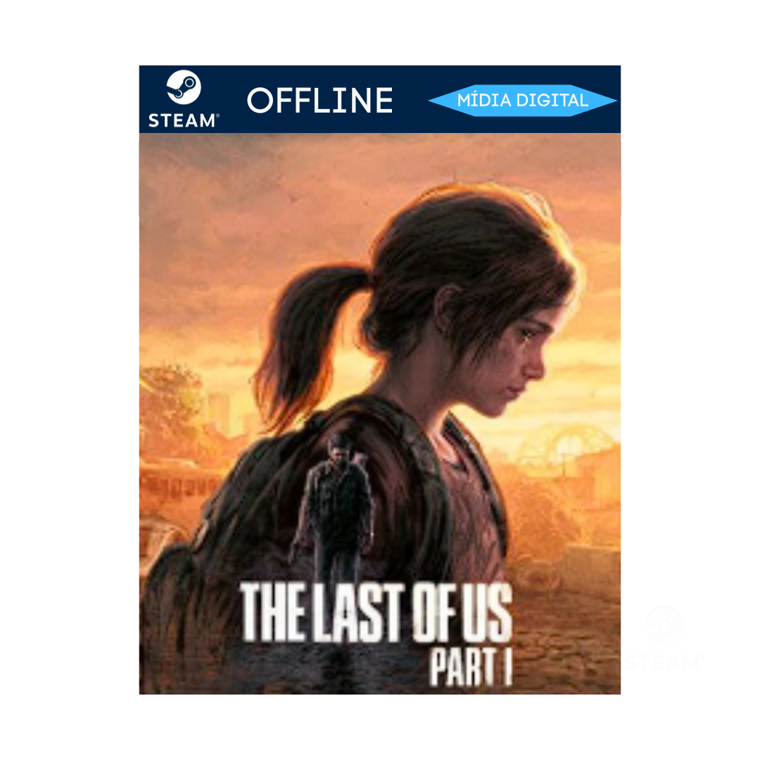 The Last Of Us Part 1 - Steam Offline